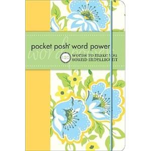 PocketPoshWordPower:120WordstoMakeYouSoundIntelligent
