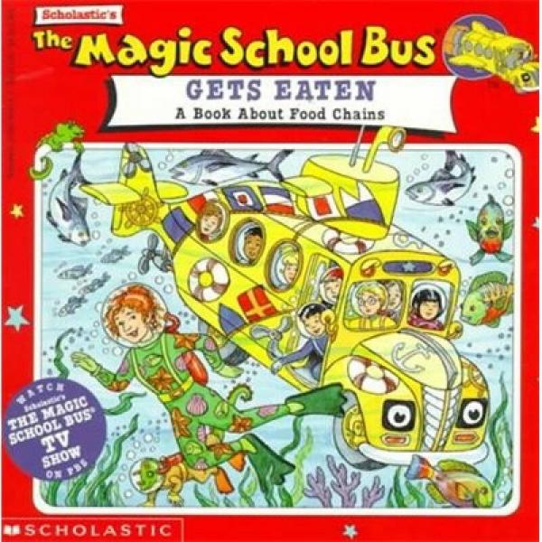 The Magic School Bus Gets Eaten: A Book About Food Chains  神奇校车系列: 在人体内游览