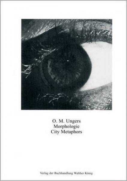 O.M. Ungers: Morphologie/City Metaphors