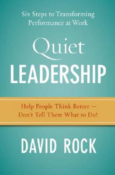 Quiet Leadership: Six Steps to Transforming Performance at Work[沉靜領(lǐng)導(dǎo)之道]