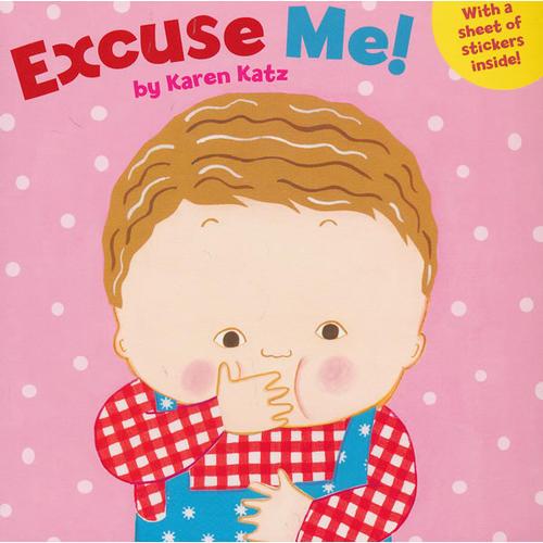 Excuse Me! By Karen Katz 学礼貌 