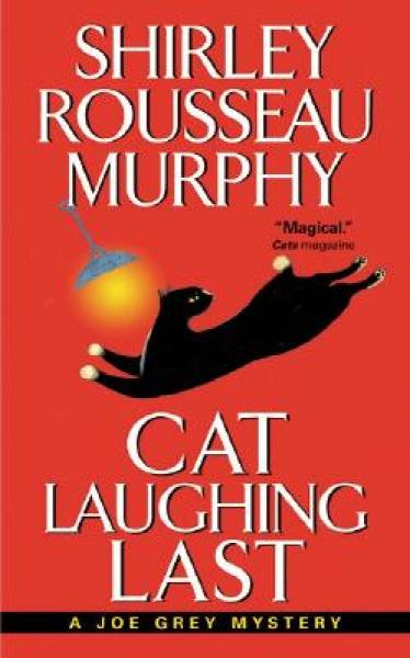 Cat Laughing Last (A Joe Grey Mystery)