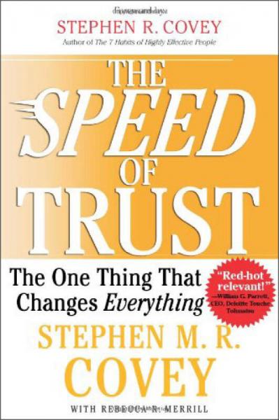 The SPEED of Trust：The One Thing that Changes Everything