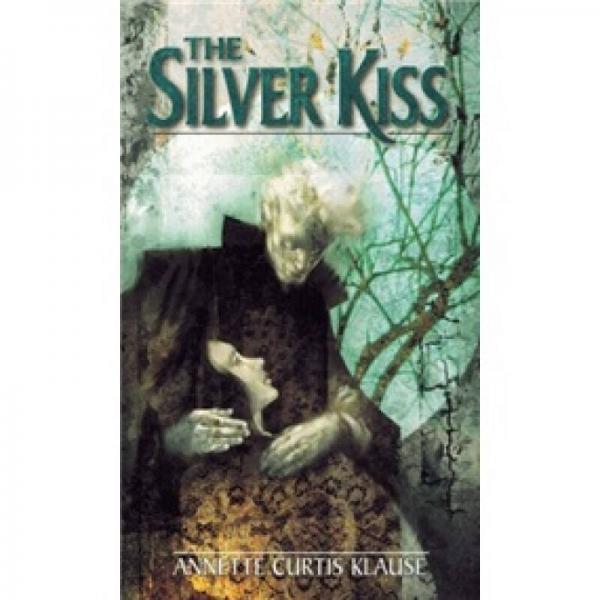 The Silver Kiss[吸血鬼之吻]