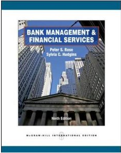 Bank Management and Financial Services  Peter S. Rose