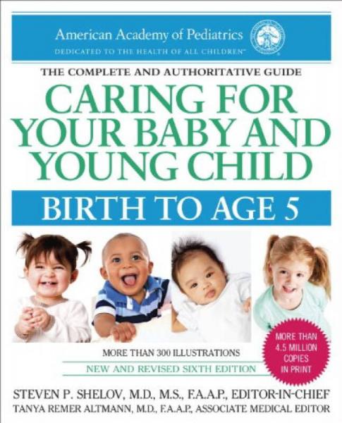 Caring for Your Baby and Young Child, 6th Edition：Caring for Your Baby and Young Child, 6th Edition