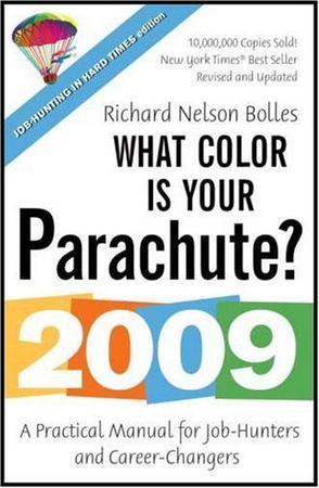 What Color Is Your Parachute? 2009：What Color Is Your Parachute? 2009