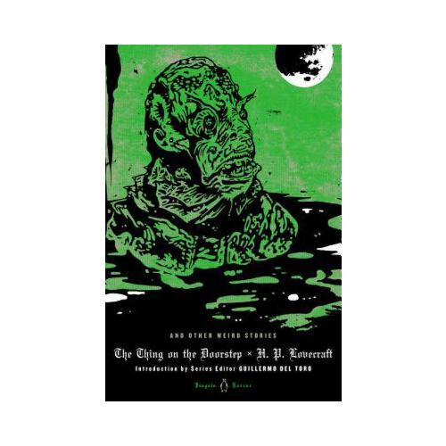 The Thing on the Doorstep and Other Weird Stories