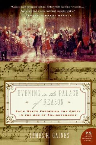 Evening in the Palace of Reason：Bach Meets Frederick the Great in the Age of Enlightenment (P.S.)