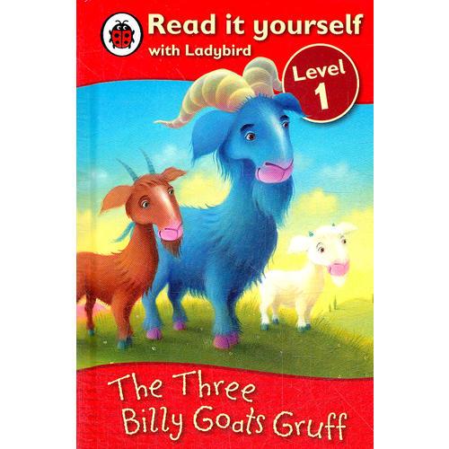 Ladybird:The Three Billy Goats Gruff(Read It Yourself-Level 1) 小瓢蟲分級(jí)讀物：《三只壞脾氣的山羊》（閱讀級(jí)別：1）