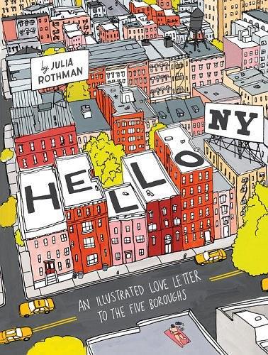 Hello, New York：An Illustrated Love Letter to the Five Boroughs