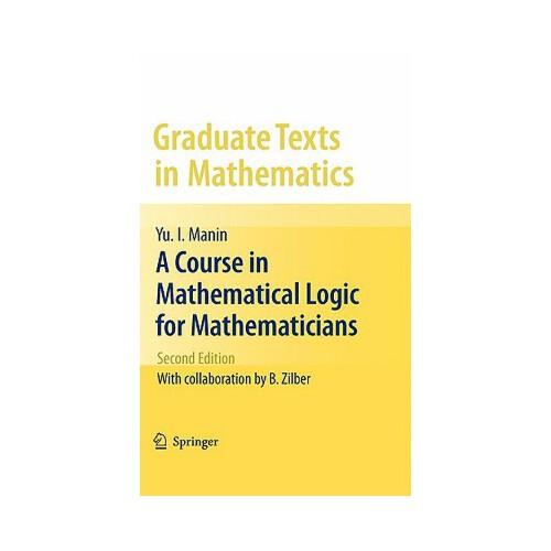A Course in Mathematical Logic for Mathematicians