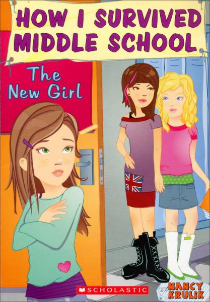 How I Survived Middle School #4: The New Girl  