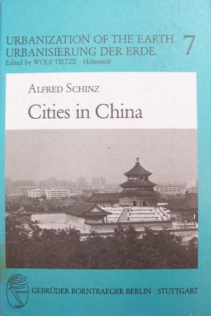 Cities in China (Urbanization of the Earth Ser.：Vol 7)