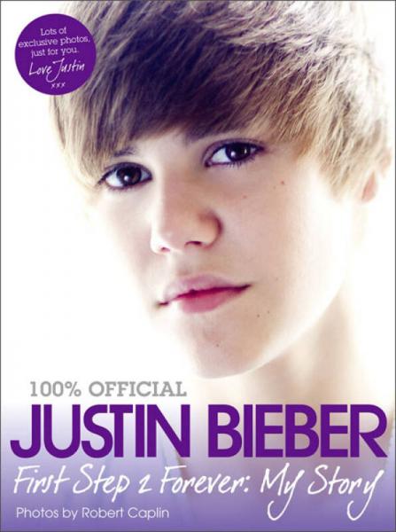Justin Bieber - First Step 2 Forever My Story 賈斯汀·比伯，永遠的第一步：我的故事