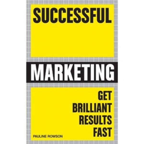 Successful Marketing: Get Brilliant Results Fast