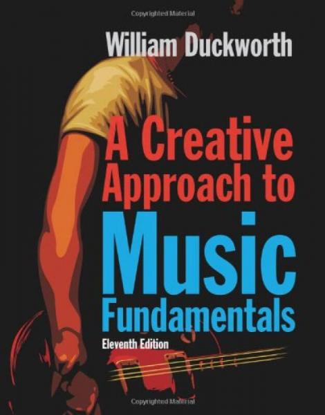A Creative Approach to Music Fundamentals [With Access Code]