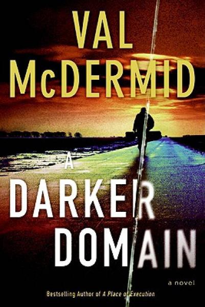 A Darker Domain: A Novel