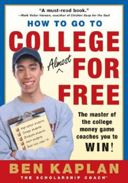 How to Go to College for Free: The Secrets of Winning Scholarship Money