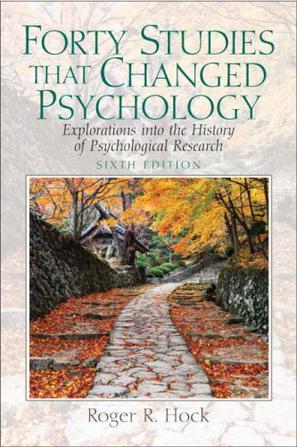 Forty Studies that Changed Psychology：Forty Studies that Changed Psychology