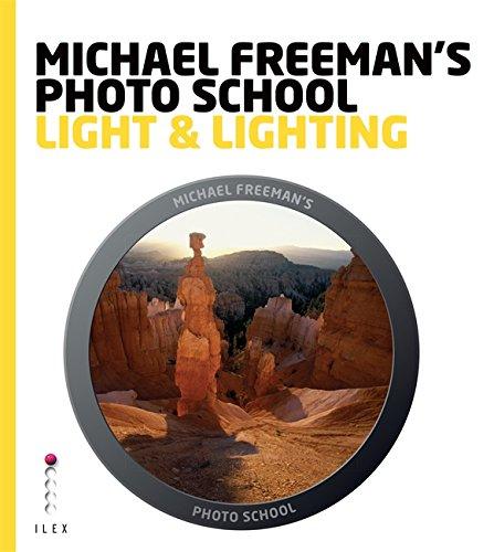 Michael Freeman's Photo School: Light & Lighting