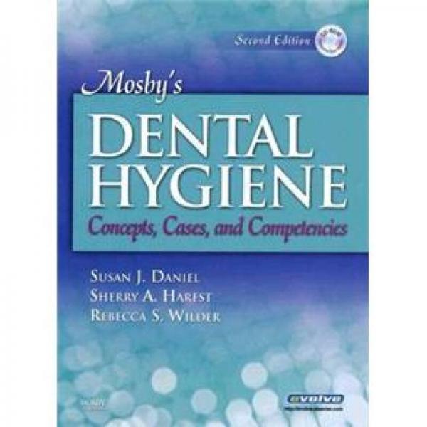 Mosby's Dental HygieneMosby口腔卫生:概念、案例与资格