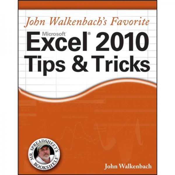 John Walkenbach's Favorite Excel 2010 Tips and Tricks  約翰·瓦爾肯巴赫的最愛 Excel 2010 提示與技巧