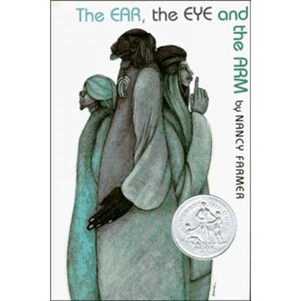 The Ear, the Eye, and the Arm (Newbery Honor Book)
