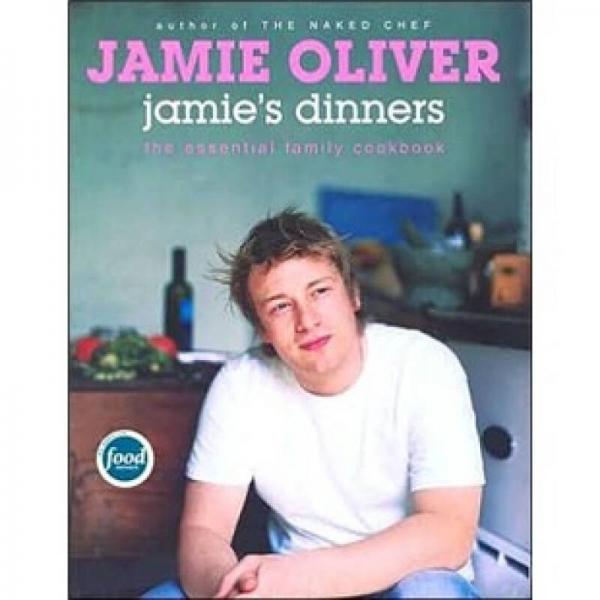 Jamie's Dinners：The Essential Family Cookbook