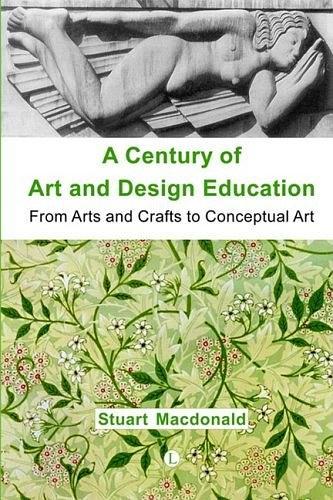 A Century of Art And Design Education