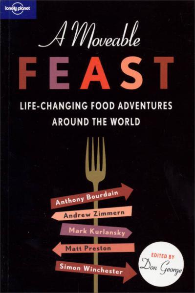 Lonely Planet: A Moveable Feast孤獨(dú)星球：流動的盛宴