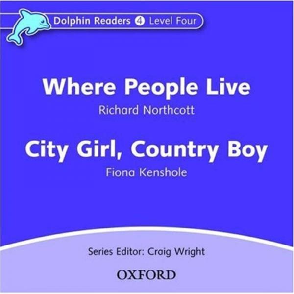 Dolphin Readers Level 4: Where People Live & City Girl, Country Boy (Audio CD)