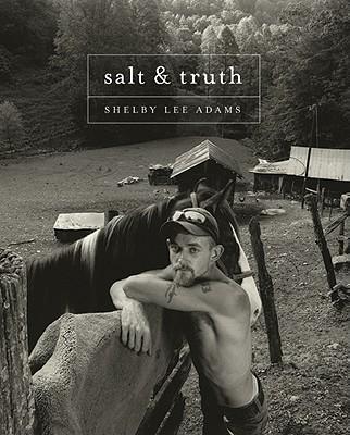 Salt & Truth：Shelby Lee Adams