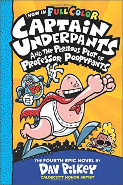 Captain Underpants and the Perilous Plot of Professor Poopypants:Color Edition Captain Underpants#4