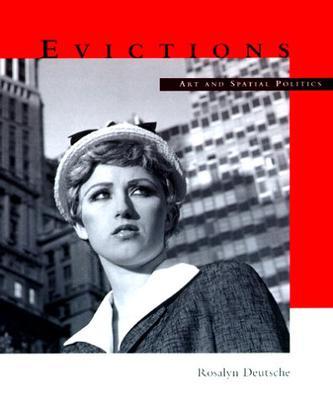 Evictions：Art and Spatial Politics
