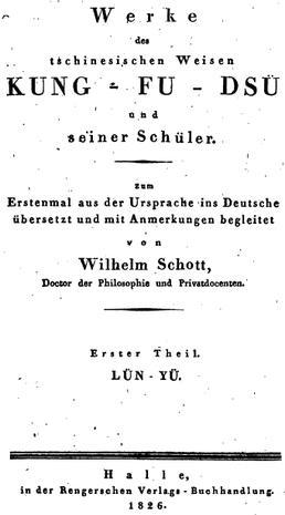 Werke Des Tschinesischen Weisen Kung-Fu-Dsü Und Seiner Schüler, Vol. 1 & 