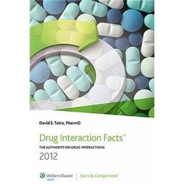 DrugInteractionFacts2012:TheAuthorityonDrugInteractions