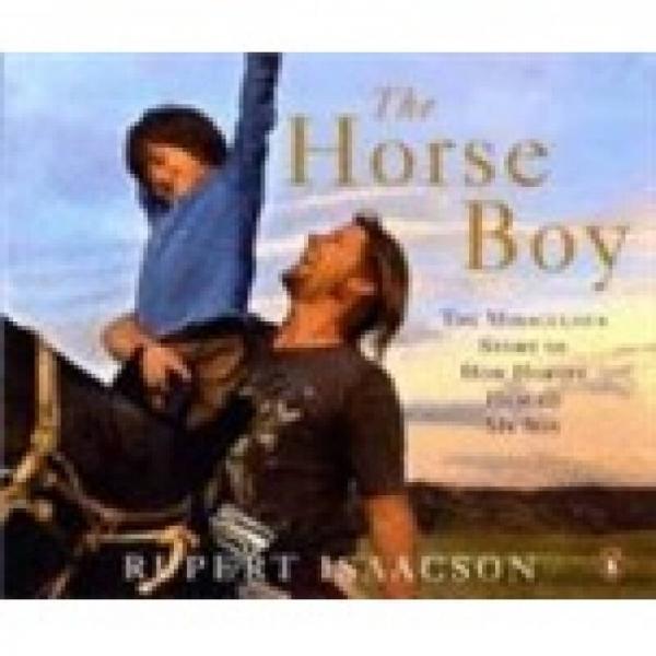The Horse Boy: A Father's Miraculous Journey to Heal His Son [Audio CD]