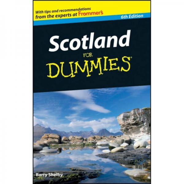 Scotland For Dummies, 6th Edition[苏格兰导游，第6版]