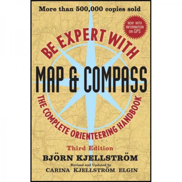 Be Expert with Map & Compass：The Complete Orienteering Handbook