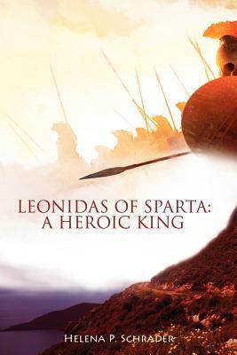 LeonidasofSparta:AHeroicKing