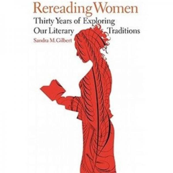 Rereading Women: Thirty Years of Exploring Our Literary Traditions