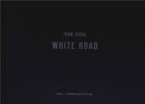 Ivan Sigal: White Road