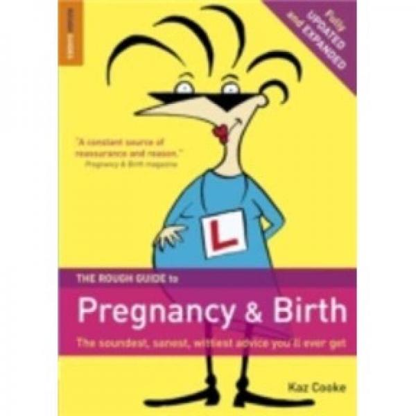 The Rough Guide to Pregnancy and Birth