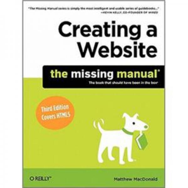 Creating a Website: The Missing Manual (Missing Manuals)