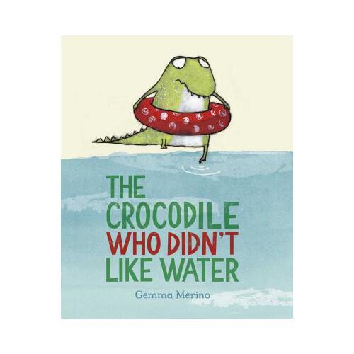 The Crocodile Who Didn\'t Like Water