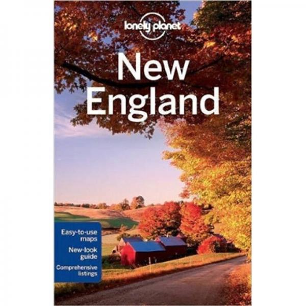 Lonely Planet: New England孤独星球旅行指南：新英格兰