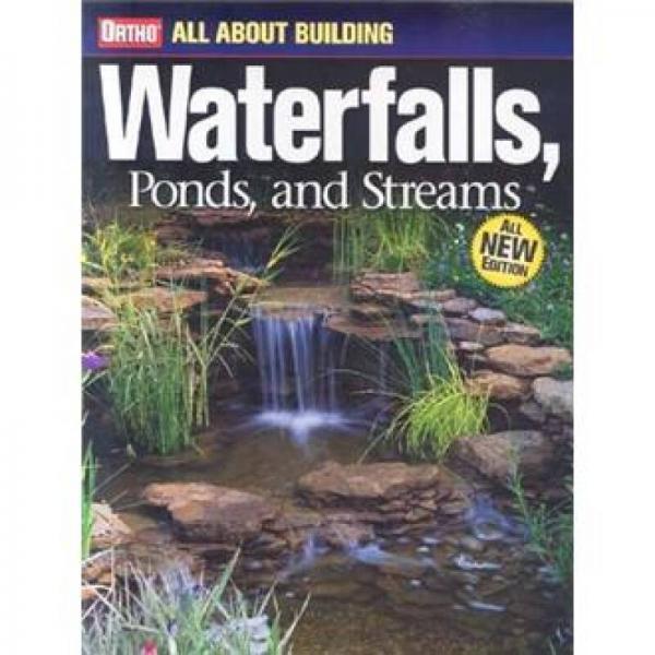 All About Building Waterfalls, Ponds, and Streams