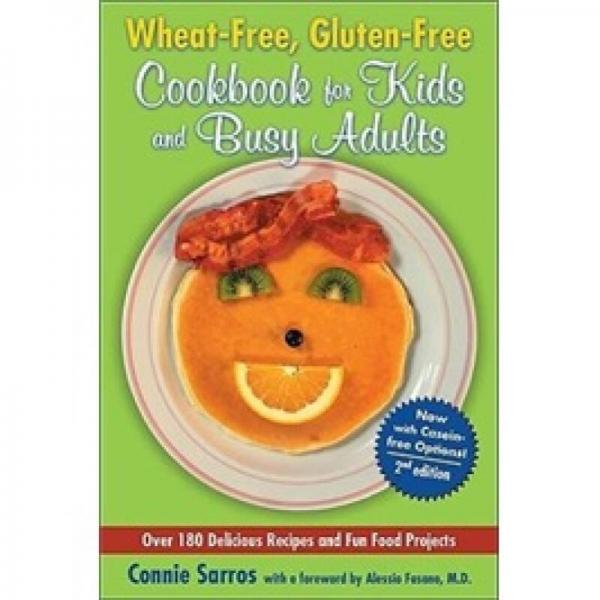 Wheat-Free, Gluten-Free Cookbook for Kids and Busy Adults