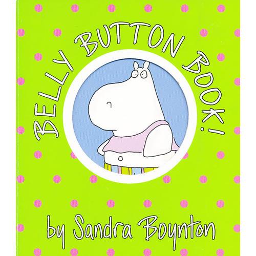 Belly Button Book [Board Book,by Sandra Boynton] 小肚脐(卡板书) 